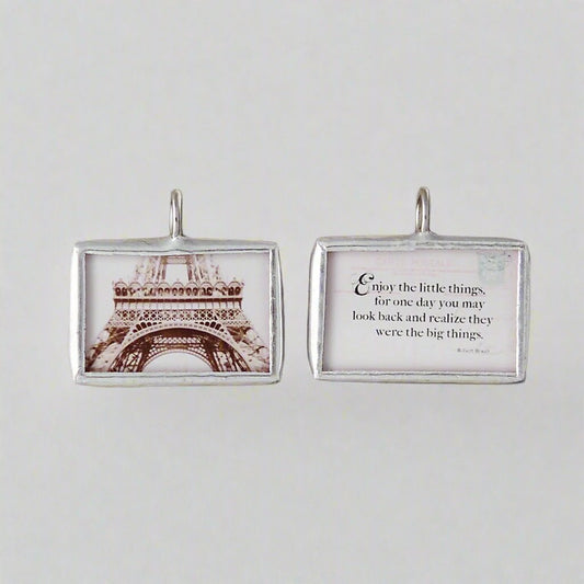 two sided soldered art charm with Enjoy THe Little Things on one side and  the eiffel tower on the other