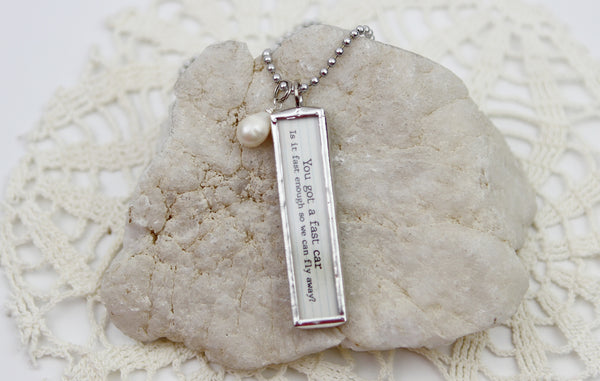 Fast Car Lyric Soldered Art Jewelry Charm or Necklace