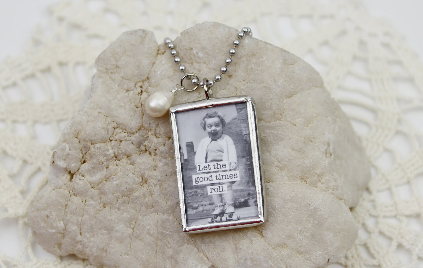 Let The Good Times Roll Soldered Art Jewelry Charm or Necklace