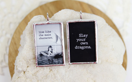 Live Like the Main Character Soldered Art Jewelry Charm