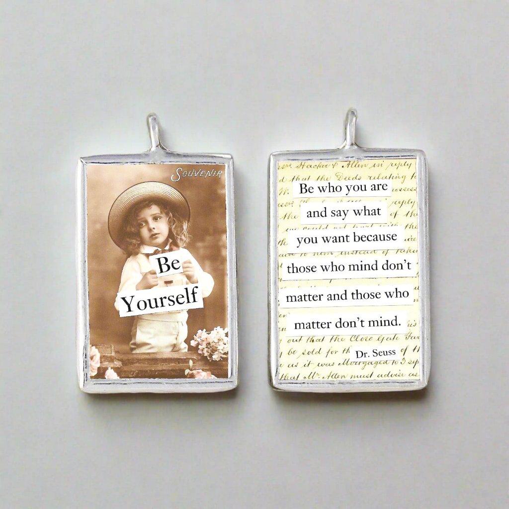 Be Yourself Soldered Charm - Jennifer Dahl Designs