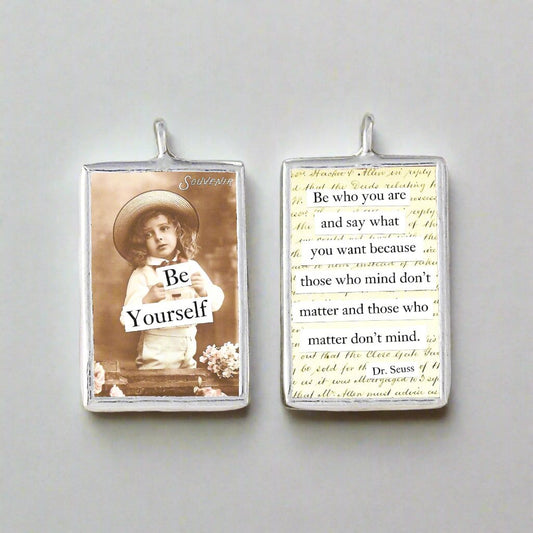 Be Yourself Soldered Charm - Jennifer Dahl Designs