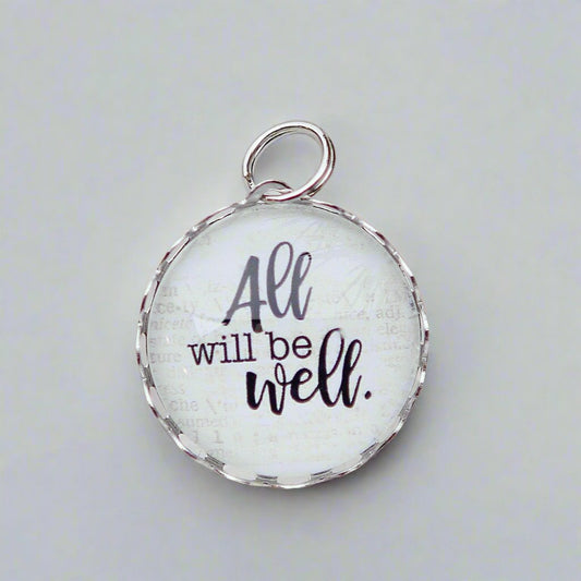 All Will Be Well Bubble Charm