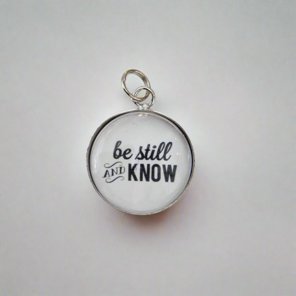 Be Still & Know Bubble Charm - Jennifer Dahl Designs