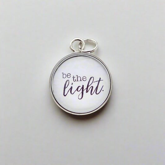 Be The Light Bubble Charm