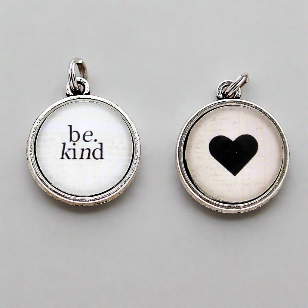 Be Kind two sided round jewelry charm - Jennifer Dahl Designs