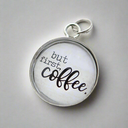 But First Coffee Charm - Jennifer Dahl Designs 