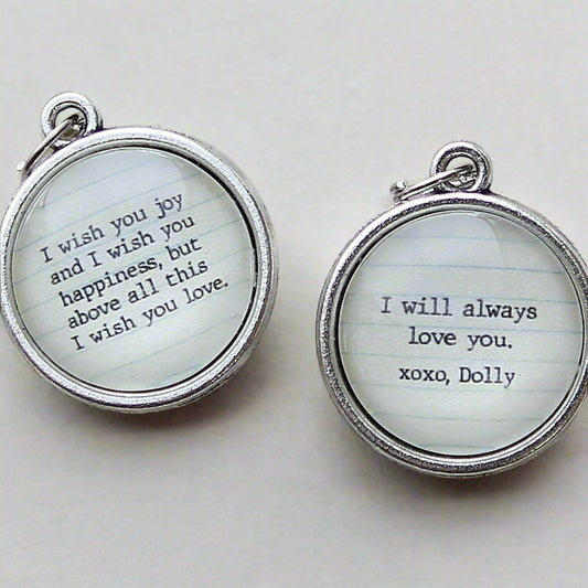 two sided round jewelry charm with I Will Always Love You lyrics